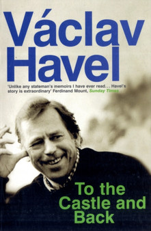 To The Castle And Back by Vaclav Havel - Paperback