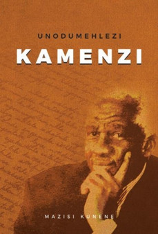 Unodumehlezi Kamenzi by Mazisi Kunene - Paperback