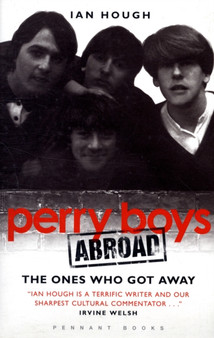 Perry Boys Abroad : The Ones Who Got Away by Ian Hough - Paperback