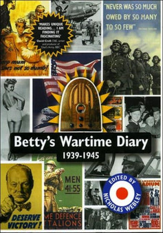 Betty's Wartime Diary 1939-1945 by Nicholas Webley - Paperback
