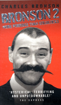 Bronson 2 : More Porridge Than Goldilocks by Charles Bronson - Paperback