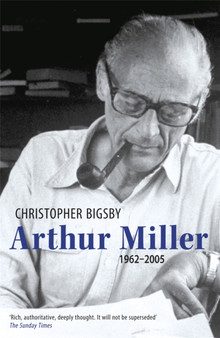 Arthur Miller by Christopher Bigsby - Paperback