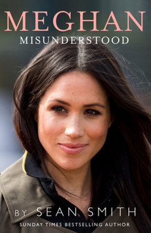 Meghan Misunderstood by Sean Smith - Hardback