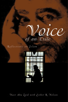 Voice of an Exile : Reflections on Islam by Nasr Abu Zaid - Hardback
