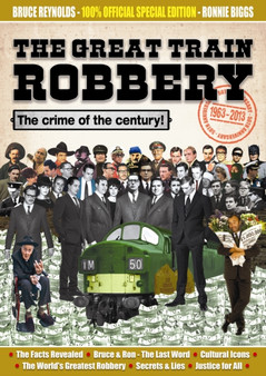 The Great Train Robbery 50th Anniversary:1963-2013 by Bruce Reynolds - Paperback