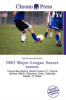 2002 Major League Soccer Season by Pollux Variste Kjeld - Paperback