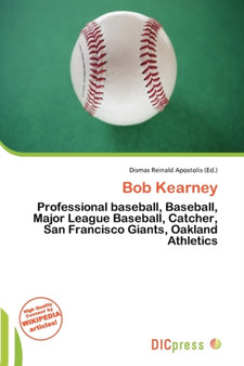 Bob Kearney by Dismas Reinald Apostolis - Paperback