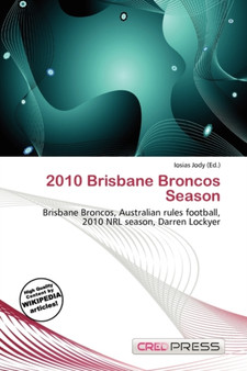 2010 Brisbane Broncos Season by Iosias Jody - Paperback