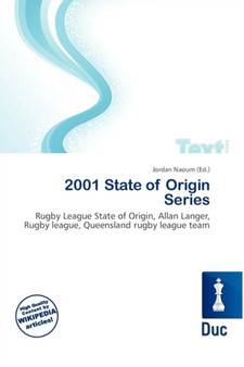 2001 State of Origin Series by Jordan Naoum - Paperback
