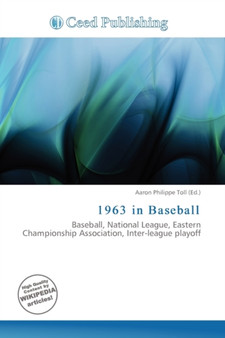 1963 in Baseball by Aaron Philippe Toll - Paperback