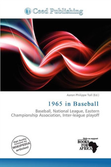 1965 in Baseball by Aaron Philippe Toll - Paperback