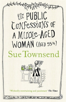 The Public Confessions of a Middle-Aged Woman by Sue Townsend - Paperback