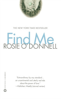 Find Me by Rosie O'Donnell - Paperback