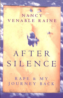 After Silence : Rape and my Journey Back by Nancy Venable Raine - Paperback