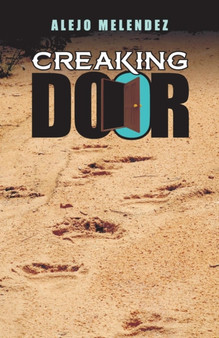 Creaking Door by Alejo Melendez - Paperback