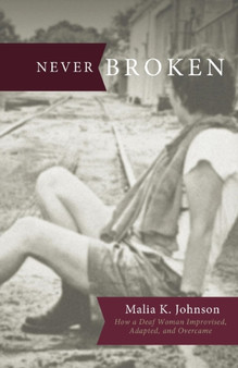 Never Broken by Malia K Johnson - Paperback