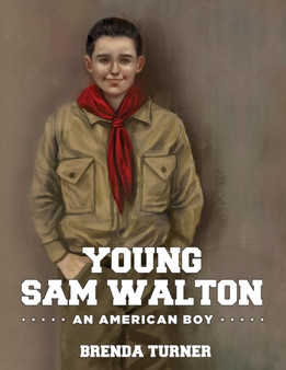 Young Sam Walton : An American Boy by Brenda Turner - Paperback
