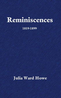 Reminiscences by Julia Ward Howe - Paperback
