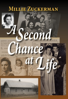 A Second Chance at Life by Millie Zuckerman - Hardback