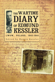 The Wartime Diary Of Edmund Kessler by Edmund Kessler - Hardback