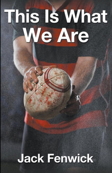 This Is What We Are by Jack Fenwick - Paperback