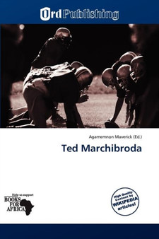 Ted Marchibroda by Agamemnon Maverick - Paperback