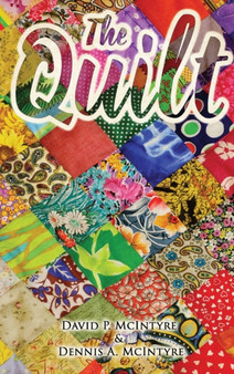 The Quilt by Dennis McIntyre - Hardback