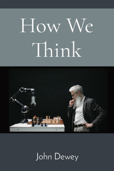 How We Think by John Dewey - Paperback