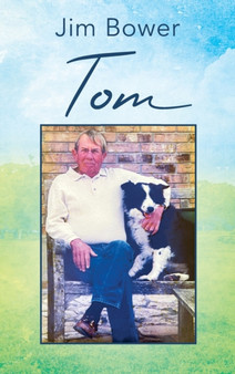 Tom by Jim Bower - Hardback