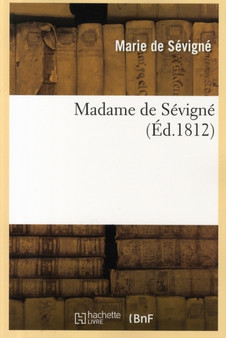 Madame de Sevigne (Ed.1812) by Marquise Marie de Rabutin-Chantal de Sevigne - Paperback