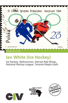 Ian White (Ice Hockey) by Zheng Cirino - Paperback