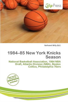 1984-85 New York Knicks Season by Nethanel Willy - Paperback
