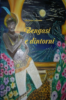 Bengasi E Dintorni by Antonino Arconte - Paperback