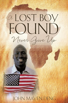 A Lost Boy Found by John Mayen Deng - Paperback