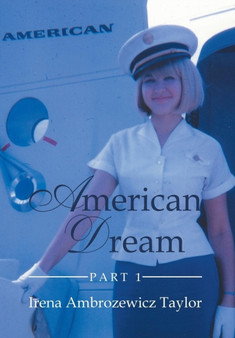 American Dream : Part 1 by Irena Ambrozewicz Taylor - Hardback