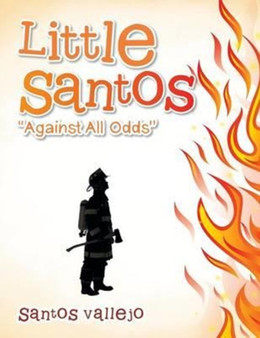 Little Santos "Against All Odds" by Santos Vallejo - Paperback