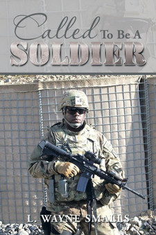 Called to Be a Soldier by L Wayne Smalls - Paperback