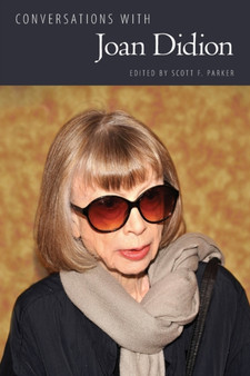 Conversations with Joan Didion by Scott F. Parker - Paperback