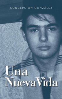Una Nueva Vida by Concepcion Gonzalez - Paperback