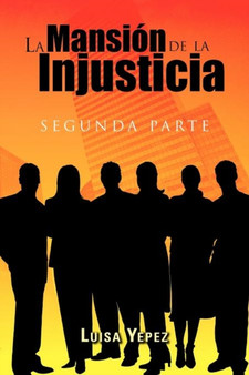 La Mansi N de La Injusticia : Segunda Parte by Luisa Yepez - Paperback