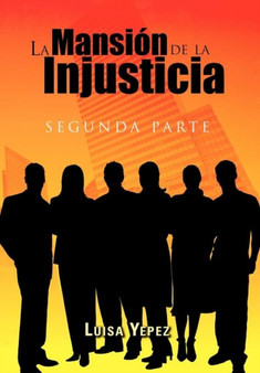 La Mansi N de La Injusticia : Segunda Parte by Luisa Yepez - Hardback