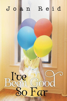 I've Been Good So Far by Joan Reid - Paperback