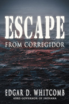 Escape from Corregidor by Edgar D Whitcomb - Paperback