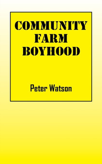 Community Farm Boyhood by Peter Watson - Paperback