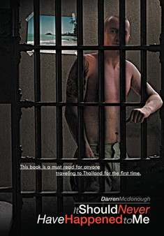 It Should Never Have Happened to Me by Darren McDonough - Hardback