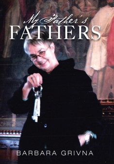 My Father's Fathers by Barbara Grivna - Hardback