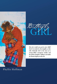 Butterfly Girl by Phyllis Hoffman - Hardback