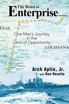 The Road to Enterprise : One Man's Journey in the Land of Opportunity by Arch Aplin Jr. - Paperback