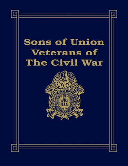 Sons of Union Veterans of the Civil War by Barbara Stahura - Hardback