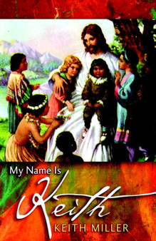 My Name is Keith by Journalist Keith Miller - Paperback